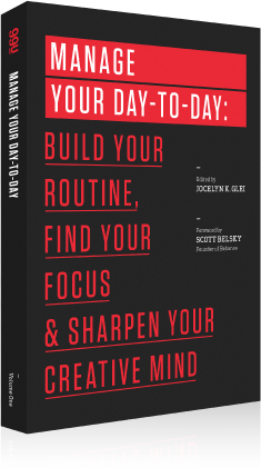 MANAGE YOUR DAY TO DAY